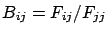 $\displaystyle b_{ij}=f_{ij}/f_{jj}$