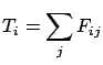 $\displaystyle T_{i}=\sum_{j}f_{ij}$